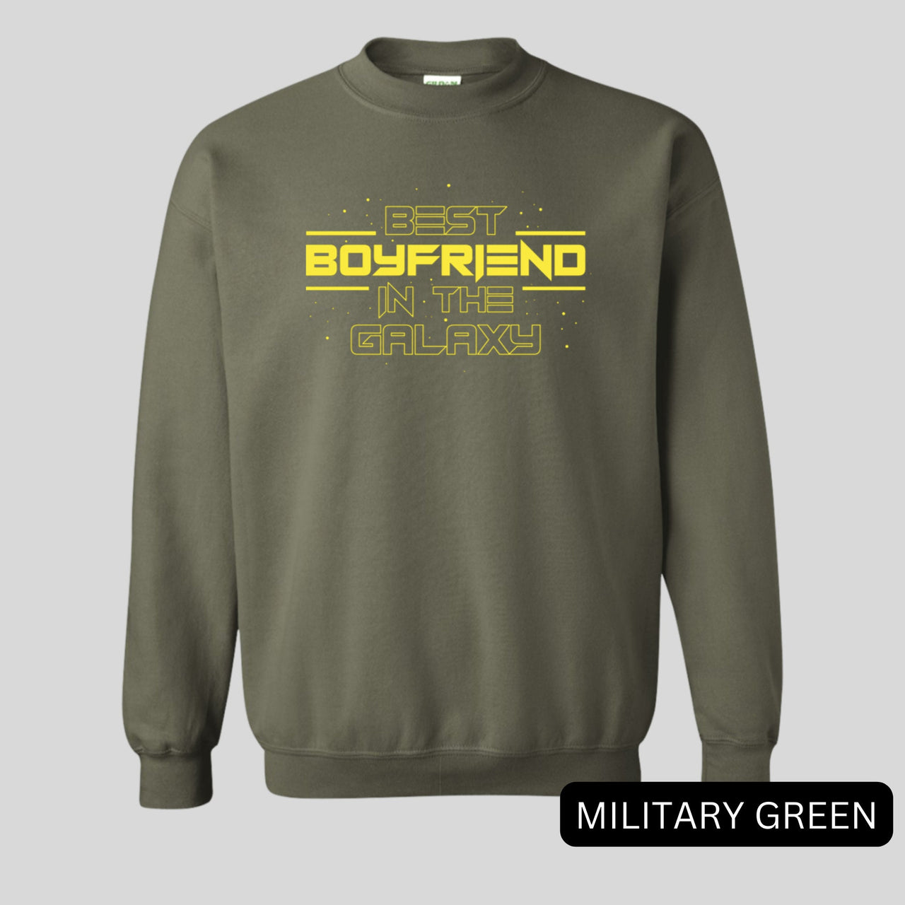 Best Boyfriend In the Galaxy Sweatshirt