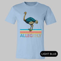 Thumbnail for Allegedly Ostrich T-Shirt