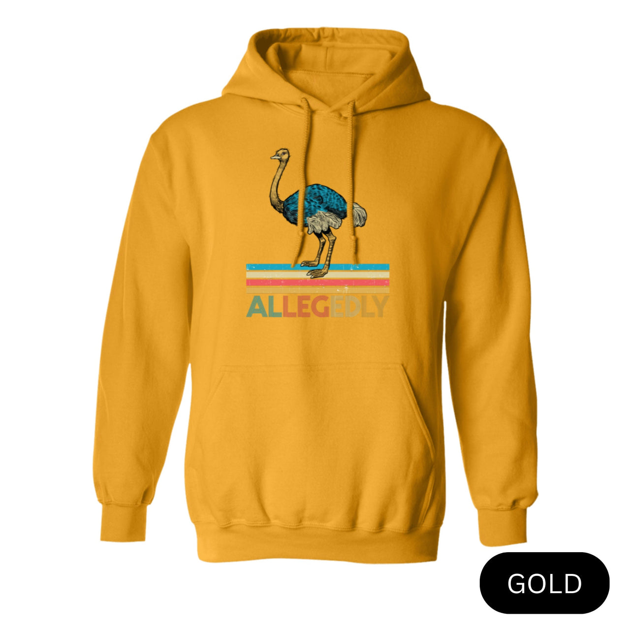 Allegedly Ostrich Letterkenny Hoodie