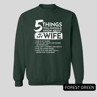 Thumbnail for 5 Things You Should Know About My Wife Sweatshirt