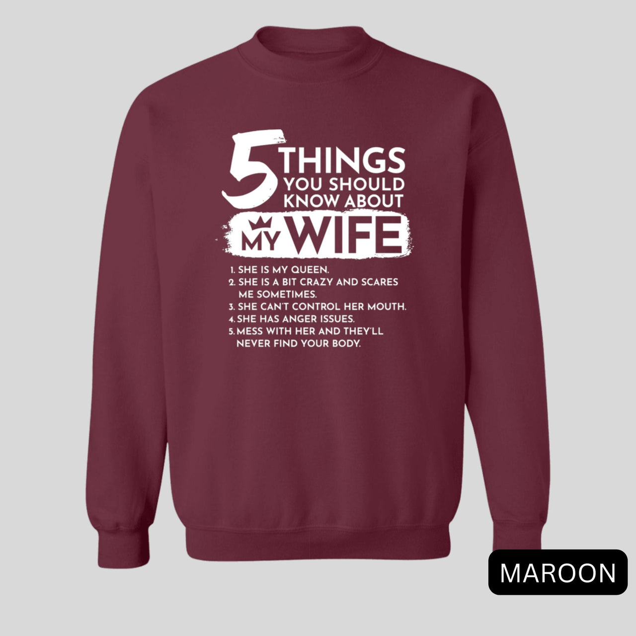 5 Things You Should Know About My Wife Sweatshirt