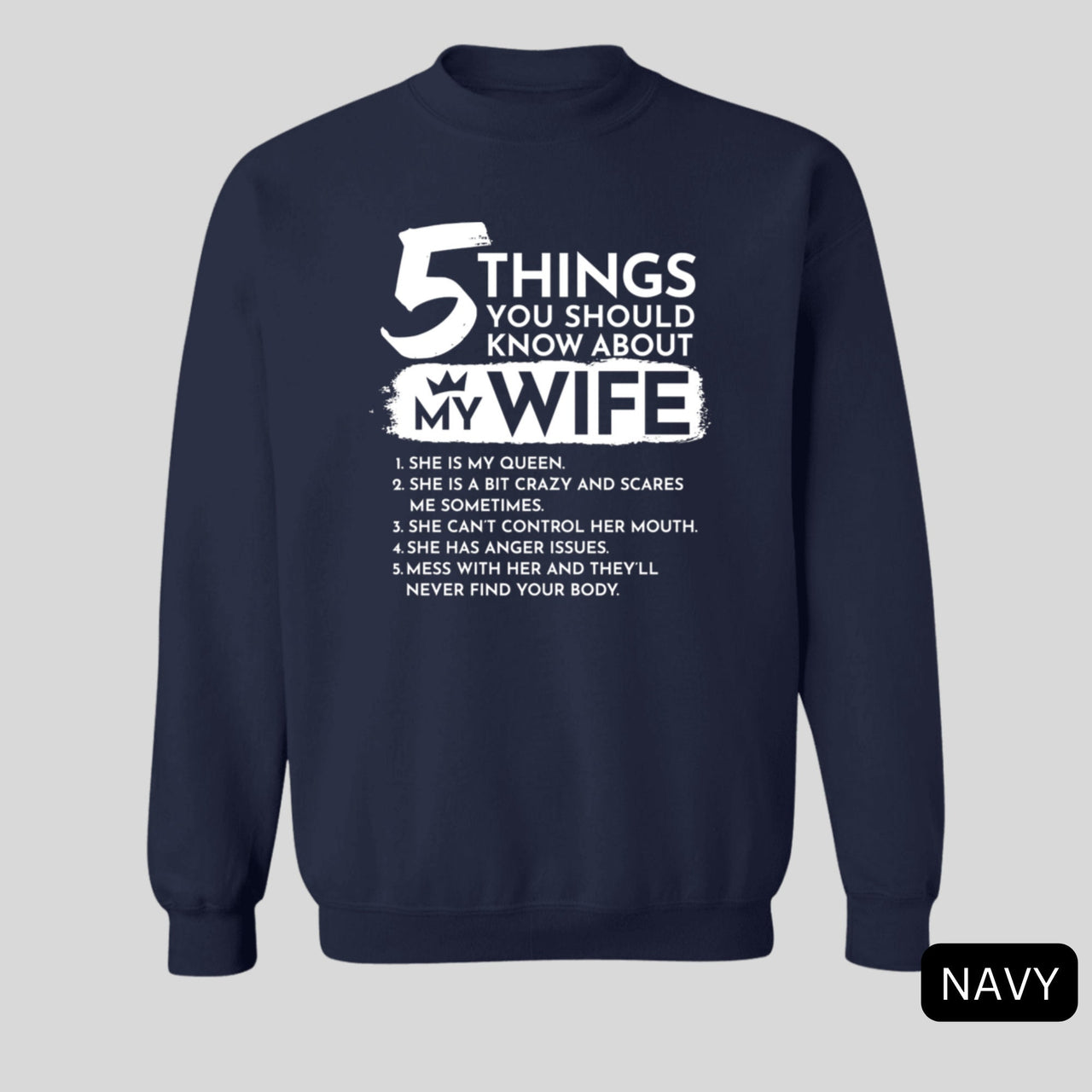 5 Things You Should Know About My Wife Sweatshirt