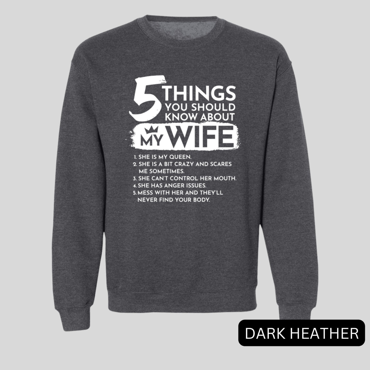 5 Things You Should Know About My Wife Sweatshirt