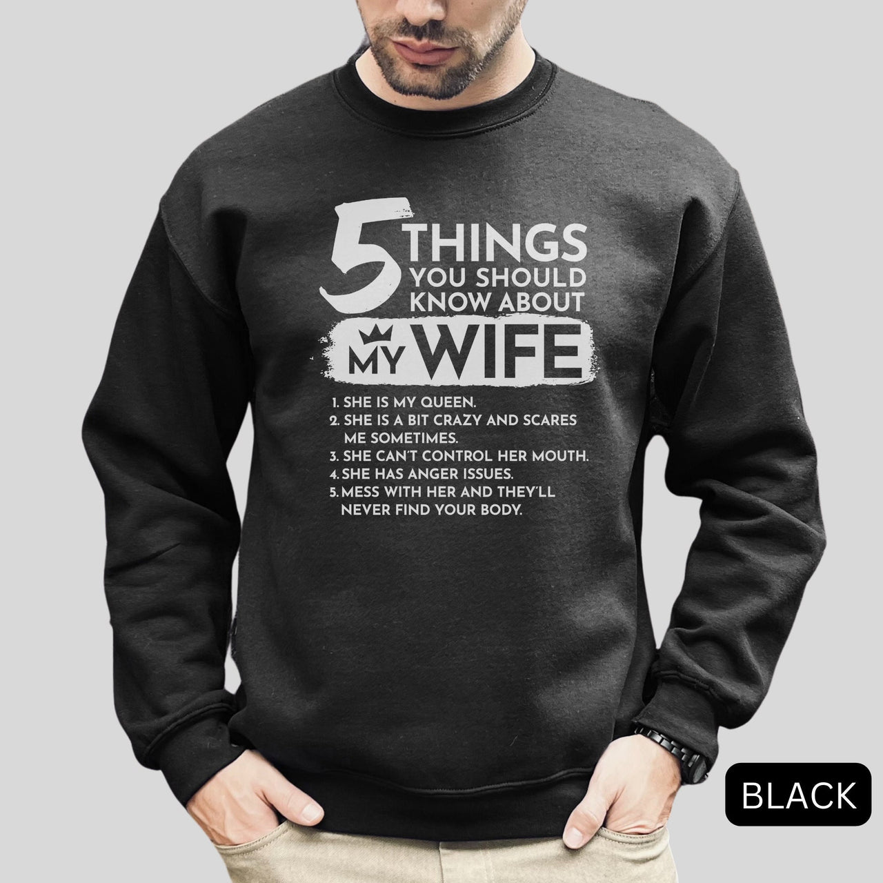 5 Things You Should Know About My Wife Sweatshirt