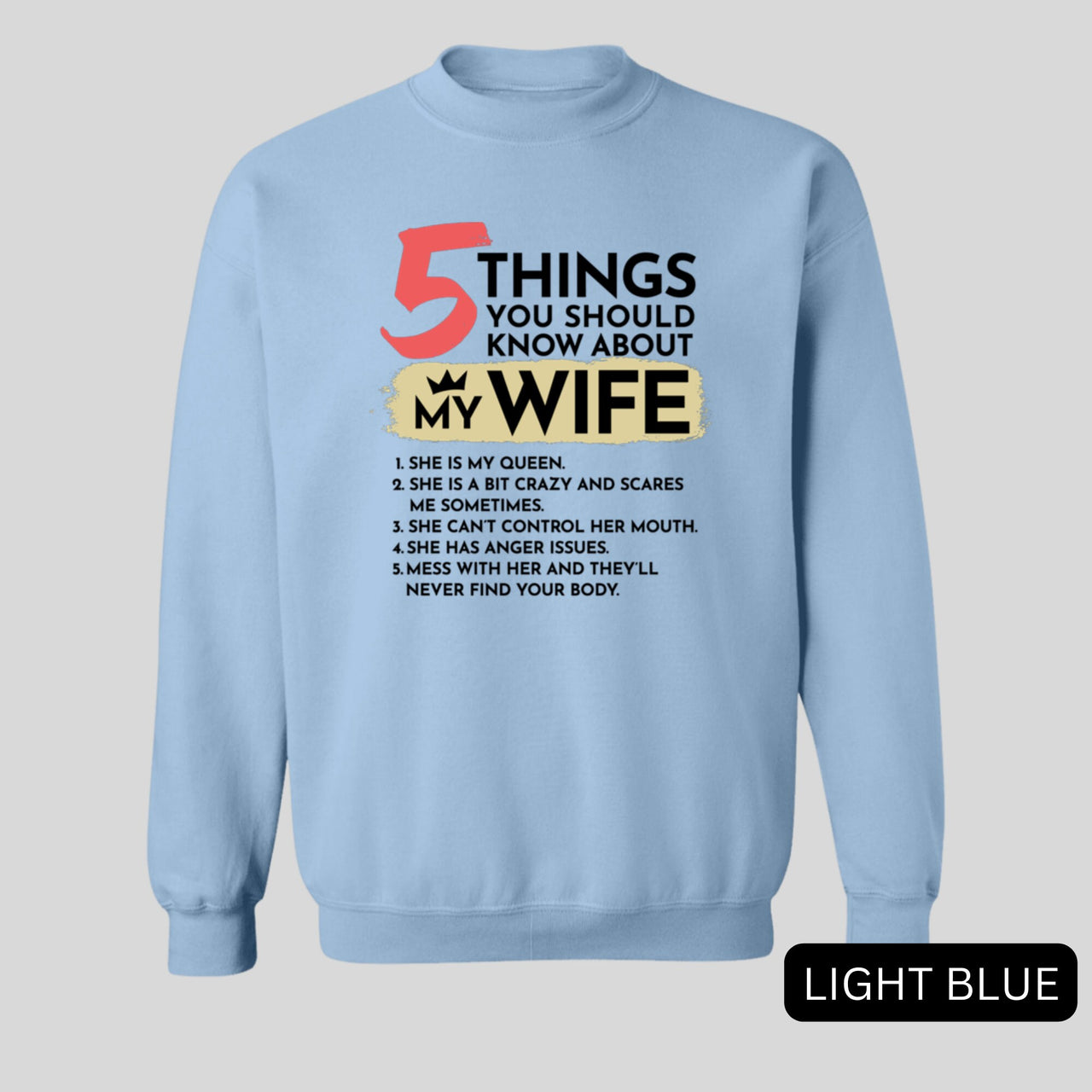 5 Things You Should Know About My Wife Sweatshirt