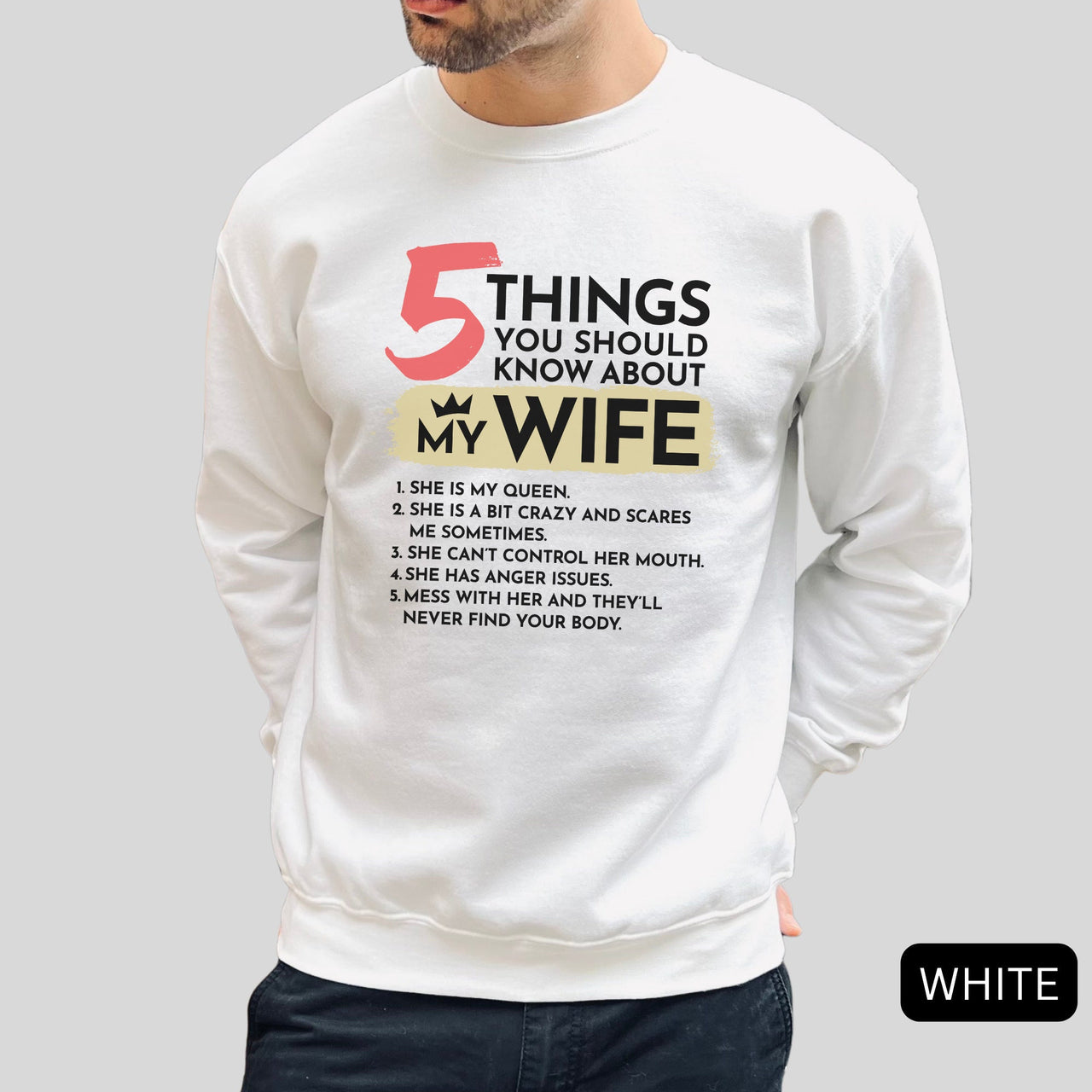 5 Things You Should Know About My Wife Sweatshirt