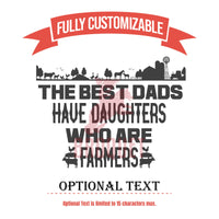 Thumbnail for The Best Dads Have Daughters Who Are Farmers Custom Glassware | Home Bar Engraved Drinking Glass