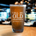 Call Me Old Fashioned Engraved Beer Glass