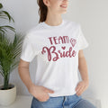 Team Bride Shirts for Wedding | Funny Bridal Party Shirts