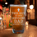 This guy Is One Awesome Dad Beer Glass