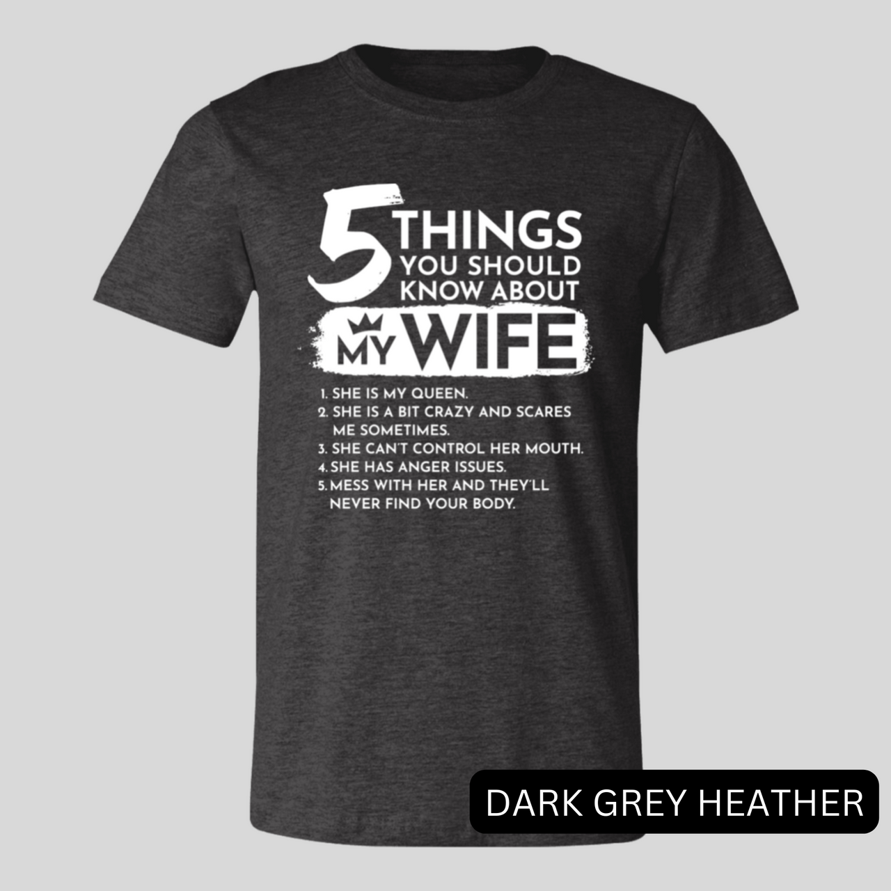 5 things you should know about my wife dark grey heather shirt