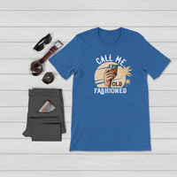 Thumbnail for call me old fashioned shirt