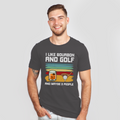 i like bourbon and golf and maybe 3 people dark gray shirt - colored