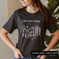 live love camp camping women dark grey heather shirt - bw