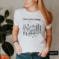 live love camp camping women white shirt - bw