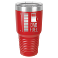 Dad Fuel 30oz Ringneck Tumbler