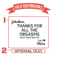 Thumbnail for Thanks For All The Orgasms Engraved Boyfriend Pint Glass