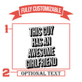 This Guy Has An Awesome Girlfriend Funny Anniversary Glasses | Anniversary Gifts For Him | Gifts For Boyfriend | Dating Anniversary Gifts