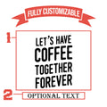 Let's Have Coffee Together Forever Anniversary Gifts | Custom Etched Pint Glasses | Anniversary Gift Idea | Engraved Pint Glasses 16 oz