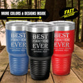 Best Farter Ever Tumblers