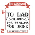 To Dad From Reasons You Drink Tumbler