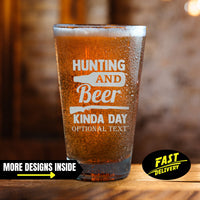 Thumbnail for Hunting And Beer Kinda Day Personalized Deer Hunting Pint Glass