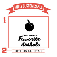 Thumbnail for You Are My Favorite Asshole Funny Anniversary Glasses | Anniversary Gifts For Him | Funny Custom Gifts For Boyfriend | Engraved Pint Glasses