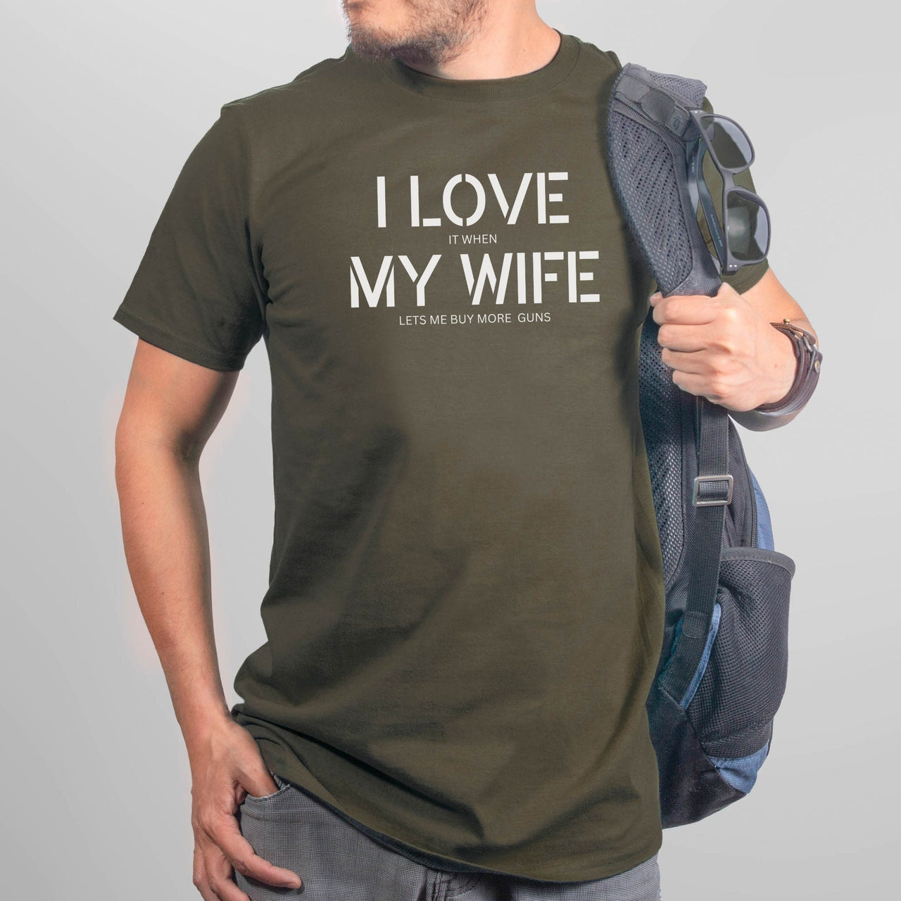 I Love It When My Wife Lets Me Buy More Guns T-Shirt