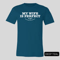 My Wife is Perfect T-Shirt