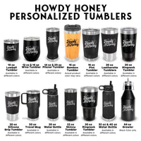 Thumbnail for Howdy Honey Western Personalized Tumblers, Valentines Gift Tumbler for Coffee Drinker, Howdy Lowball, Wine, Pilsner, Pint, Skinny Tumbler