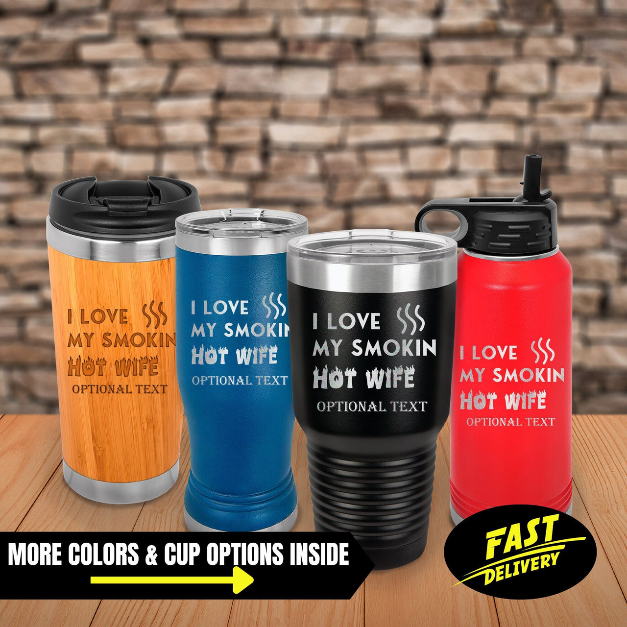 I Love My Smokin Hot Wife Tumblers, Valentines Gift Tumbler for Wife, Valentine's Day Tumbler for Husband, Different Tumblers to Choose From