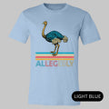 Allegedly Ostrich T-Shirt