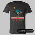 Allegedly Ostrich T-Shirt