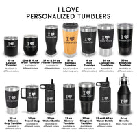 Thumbnail for I Love Your TEXT Tumbler, Custom YOUR TEXT Cups Gift for Valentines Day, Personalized Text Coffee Tumblers, Travel Mug Gift for Him/Her