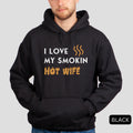 I Love My Smokin Hot Wife T-Shirt Gift for Husband