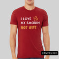 I Love My Smokin Hot Wife T-Shirt Gift for Husband