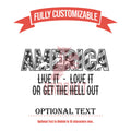 America Love It Live It or Get The Hell Out Glassware