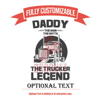 Thumbnail for Daddy The Man The Myth The Trucker Legend Custom Tumbler, Dad Truck Operator Personal Tumbler, Working Papa Insulated Tumbler Gift for Him