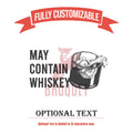 May Contain Whiskey Tumblers