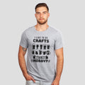 I Like To Do Crafts What's Your Hobby T-shirt