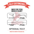 Why Do You Need Guns Glass, Personalized Glassware, Patriotic Gift, Gun Lovers, Shooting, Independence Day Gift Beer, Whiskey, Shot Glass