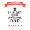 This Guy Is Awesome Dad Custom Glass |  Dad Gift Drinkware