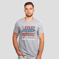 I Stand for Our National Anthem T-Shirt