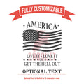 Personalized Beer Glass America American Flag Live It Love It or Get the Hell Out Whiskey Glass, Custom Drinking Glass Patriotic Gift Glass