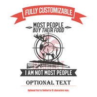 Thumbnail for Custom Tumbler, Deer Hunter Most People Buy Their Food - I Am Not Most People Tumbler, Funny Hunter Travel Mug, Assorted Tumbler with Lid